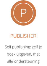 PUBLISHER Self publishing: zelf je boek uitgeven, met alle ondersteuning P