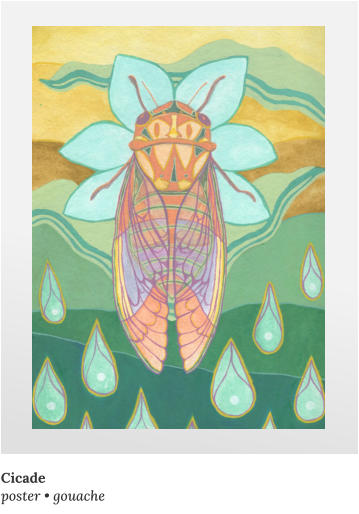 Cicade poster • gouache