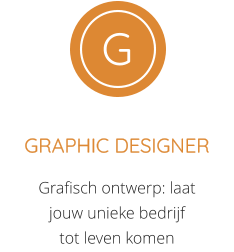 GRAPHIC DESIGNER Grafisch ontwerp: laat jouw unieke bedrijf tot leven komen  G